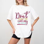 Don't Make Me Call Colorful Design - Sister Unisex Crewneck T-Shirt Sweatshirt Hoodie