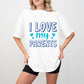 I Love My Parents - Parents Unisex Crewneck T-Shirt Sweatshirt Hoodie