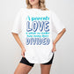 Parent's Love Is Whole - Parents Unisex Crewneck T-Shirt Sweatshirt Hoodie