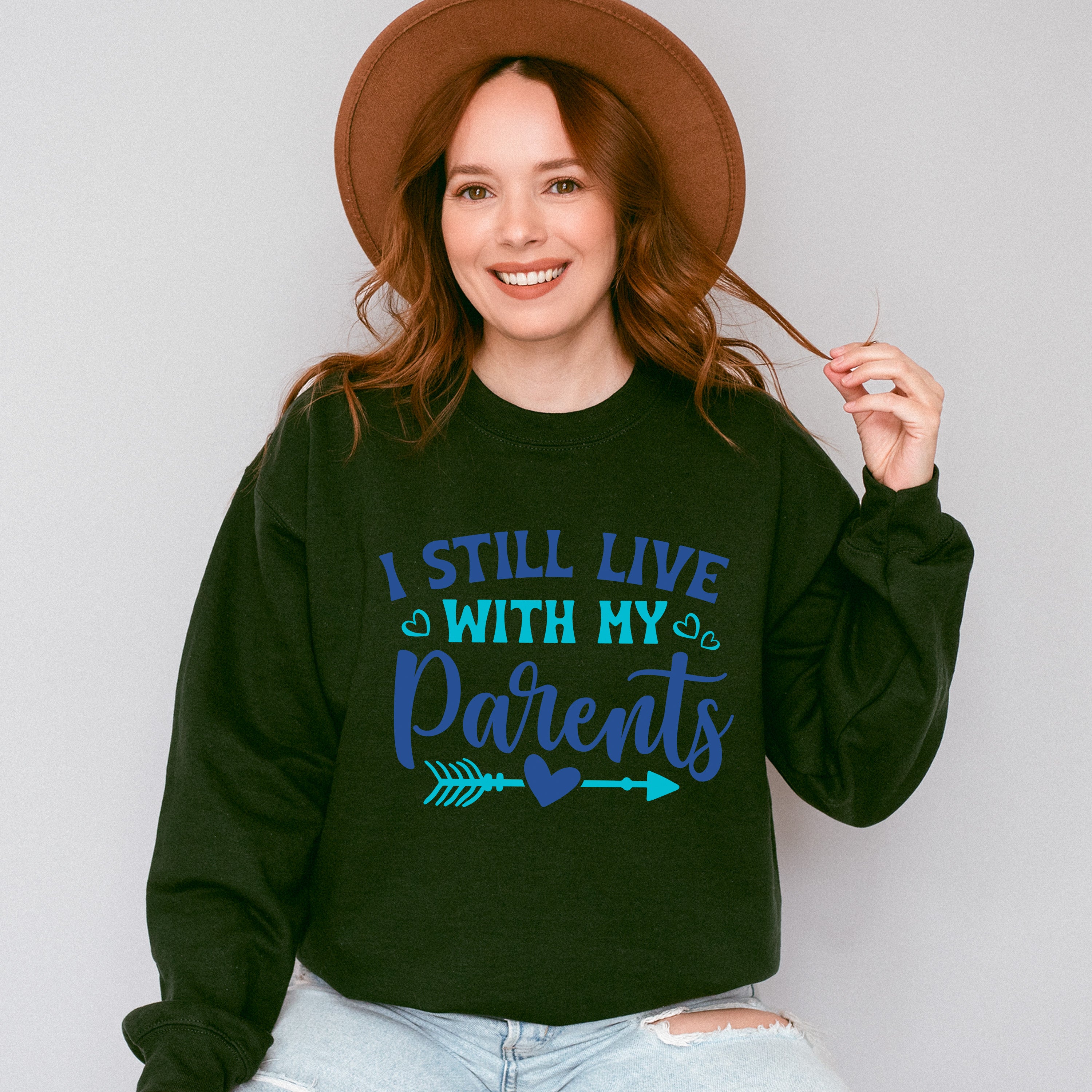 I Still Live With My Parents - Parents Unisex Crewneck T-Shirt Sweatshirt Hoodie