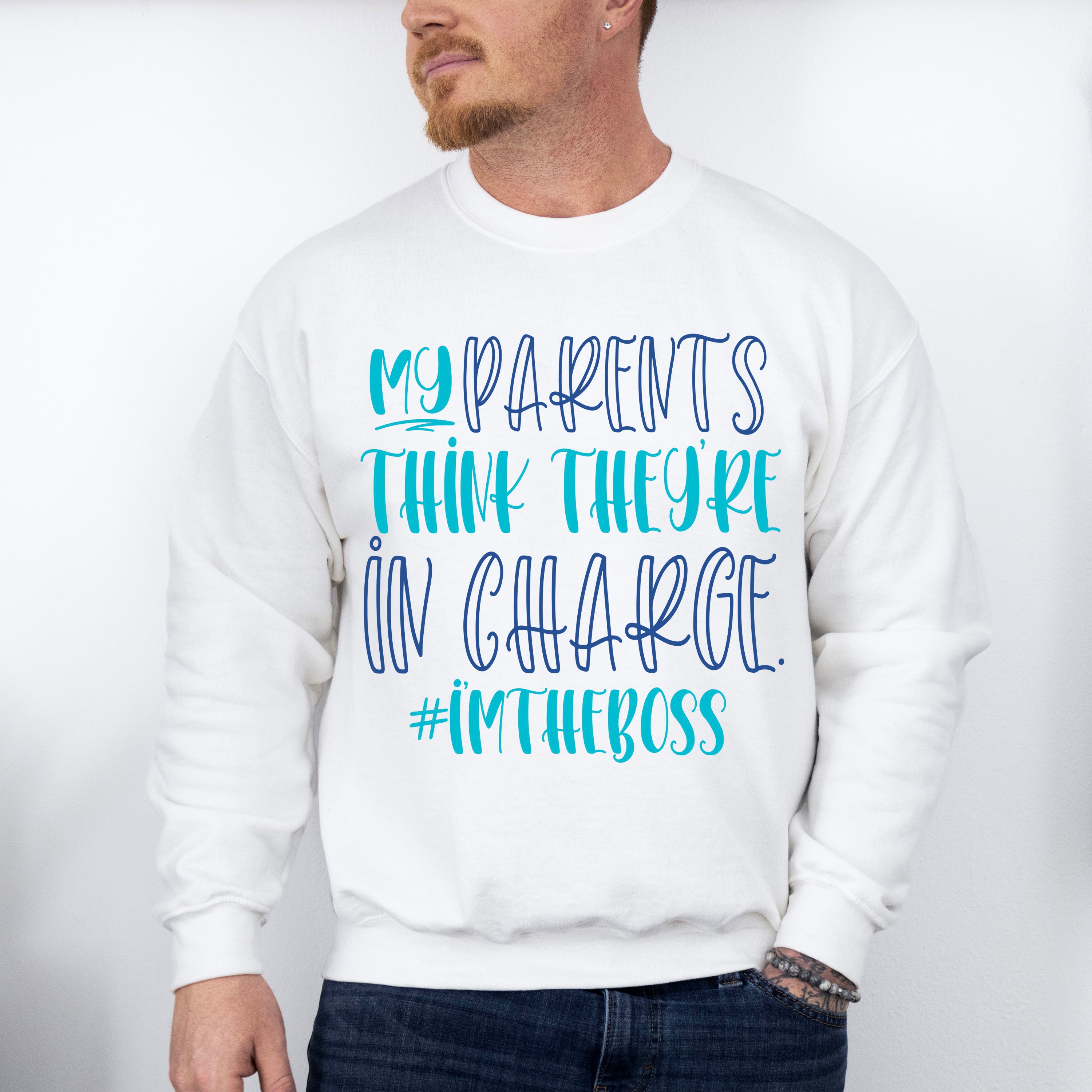 Think They're In Charge - Parents Unisex Crewneck T-Shirt Sweatshirt Hoodie