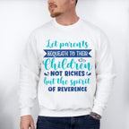 Let Parents Bequeath - Parents Unisex Crewneck T-Shirt Sweatshirt Hoodie