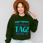 Dear Parents Teachers - Parents Unisex Crewneck T-Shirt Sweatshirt Hoodie