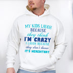 They Think I'm Crazy - Parents Unisex Crewneck T-Shirt Sweatshirt Hoodie
