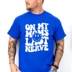On My Moms Last Nerve - Kids Unisex Crewneck T-Shirt Sweatshirt Hoodie