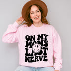 On My Moms Last Nerve - Kids Unisex Crewneck T-Shirt Sweatshirt Hoodie