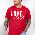 Love More - Valentines Theme Unisex Crewneck T-Shirt Sweatshirt Hoodie
