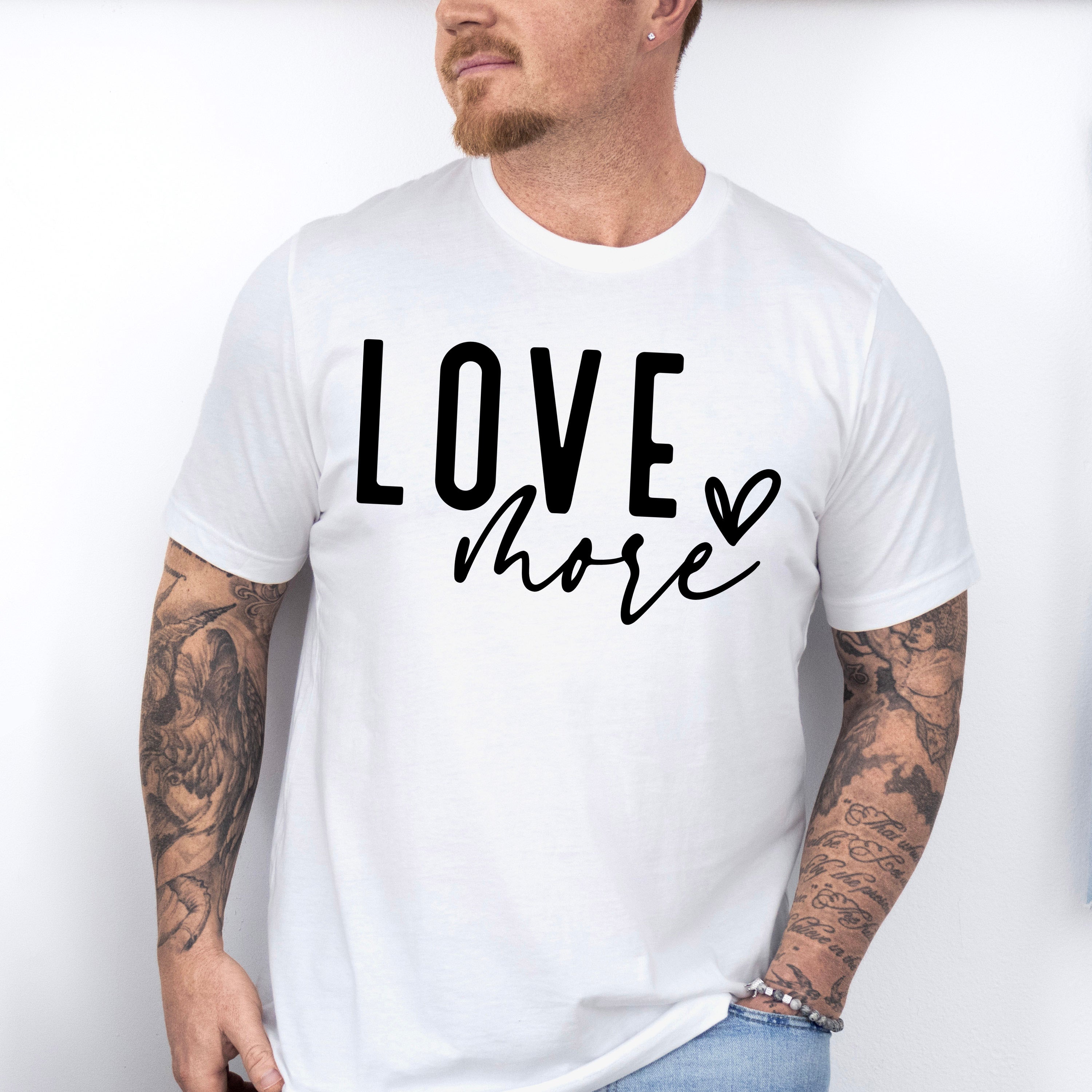 Love More - Valentines Theme Unisex Crewneck T-Shirt Sweatshirt Hoodie
