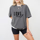 Love More - Valentines Theme Unisex Crewneck T-Shirt Sweatshirt Hoodie