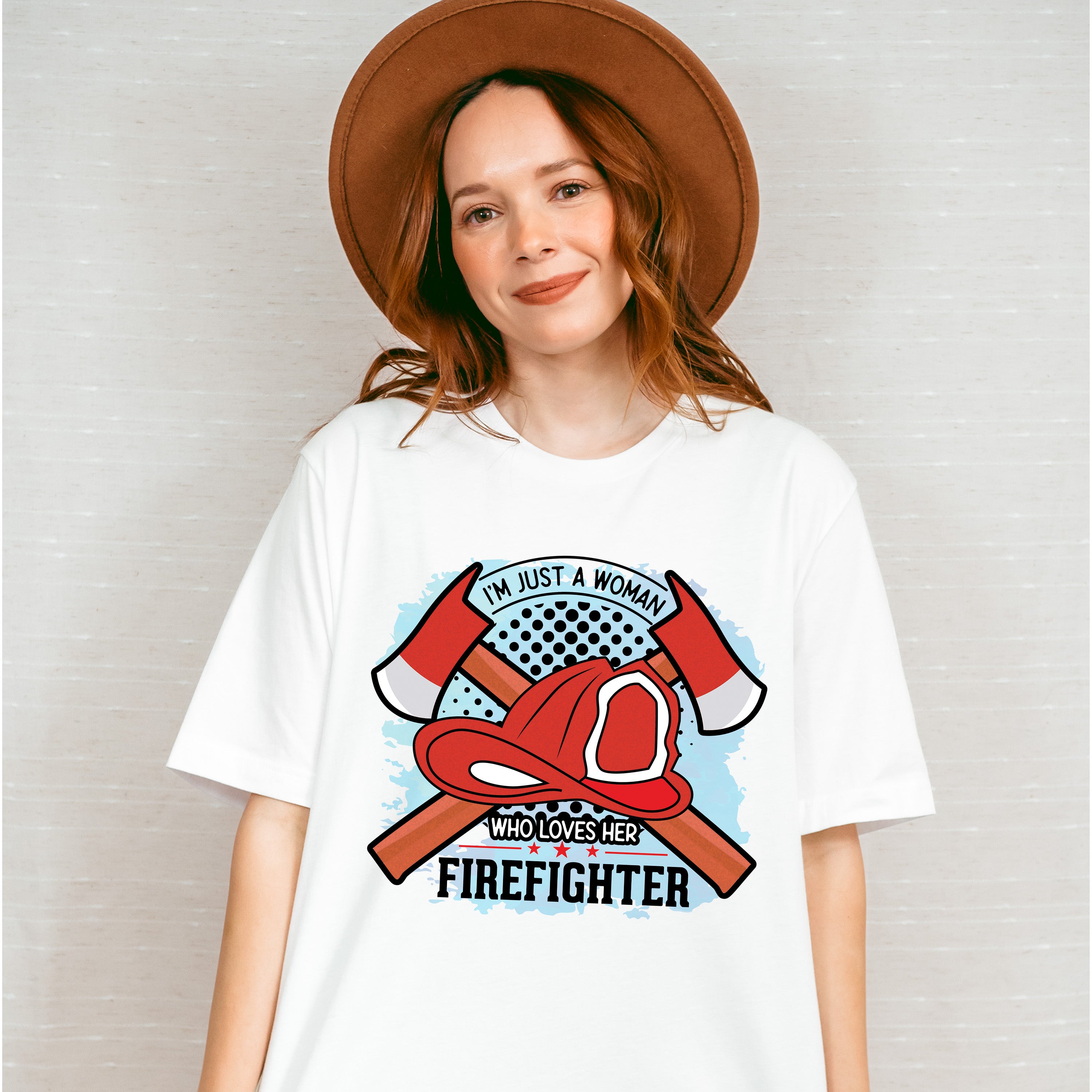 I'm Just A Woman Who Loves Her Firefighter - Firefighter Unisex Crewneck T-Shirt Sweatshirt Hoodie