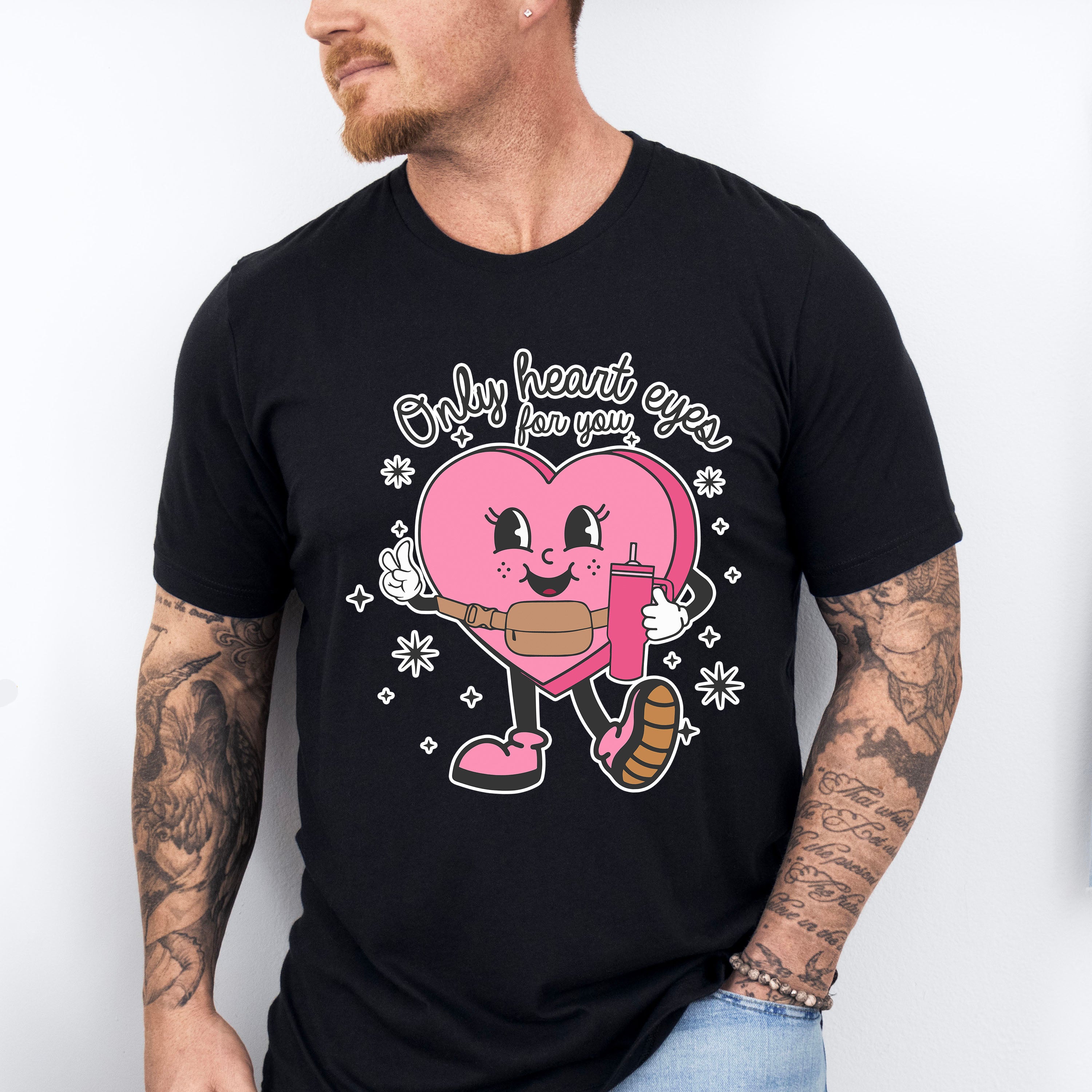 Only Heart Eyes For You - Valentines Theme Unisex Crewneck T-Shirt Sweatshirt Hoodie
