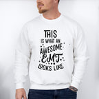 This Is What An Awesome EMT Looks Like - EMT Unisex Crewneck T-Shirt Sweatshirt Hoodie