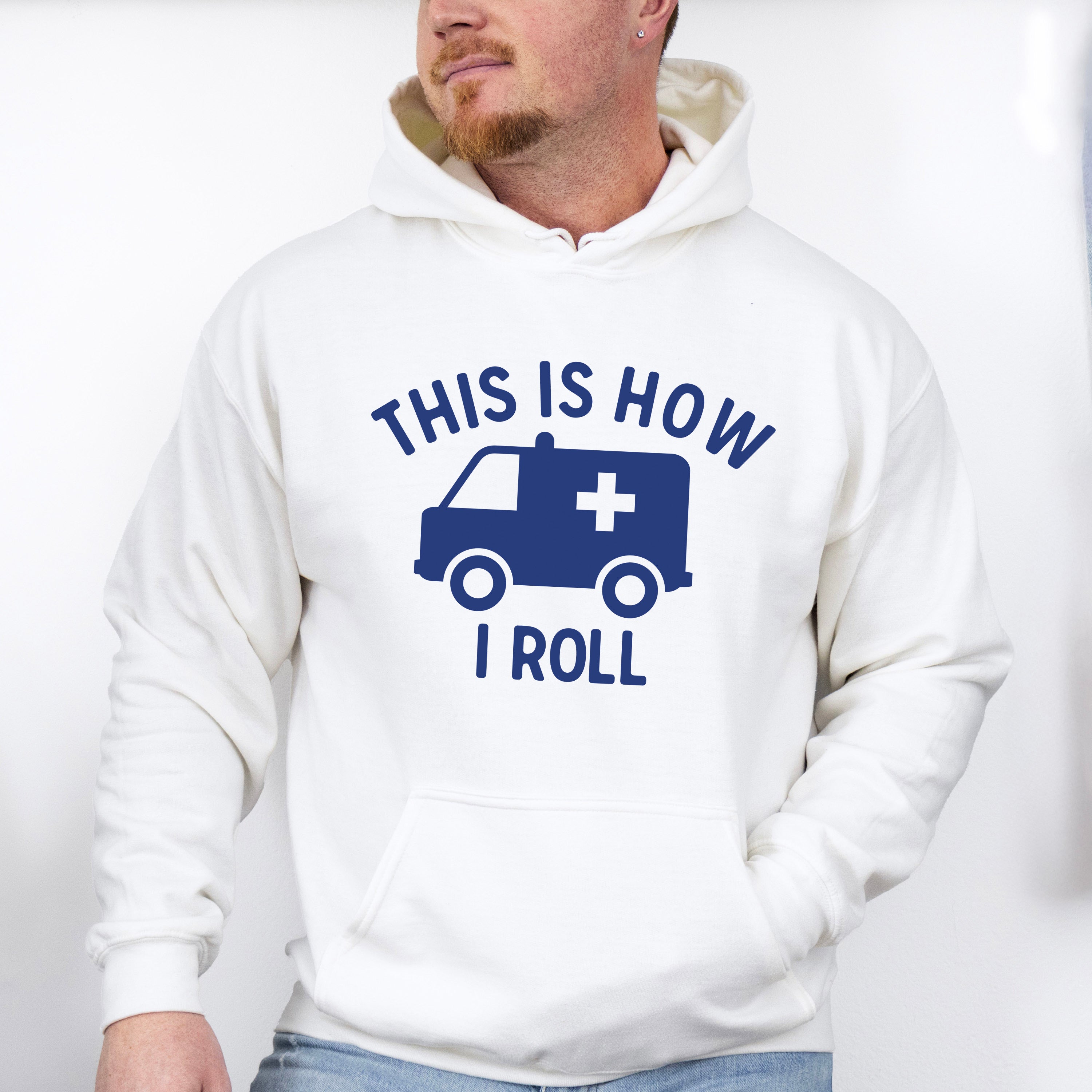 This Is How I Roll - EMT Unisex Crewneck T-Shirt Sweatshirt Hoodie