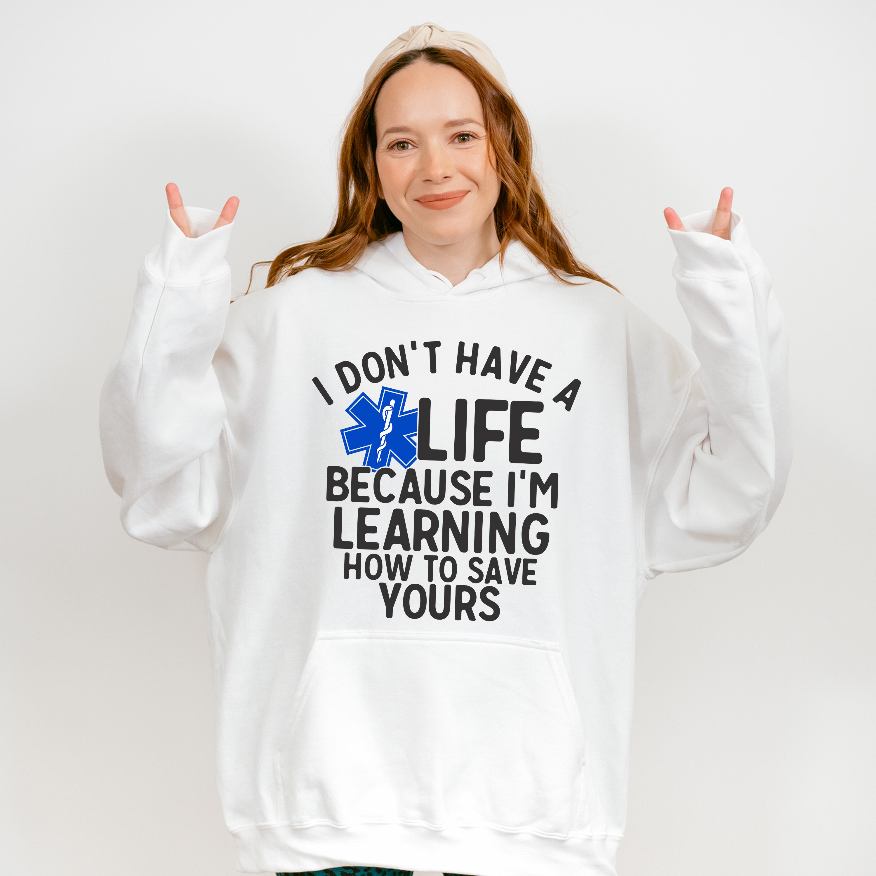 I Don't Have A EMT Life - EMT Unisex Crewneck T-Shirt Sweatshirt Hoodie