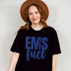 EMS Fuel - EMT Unisex Crewneck T-Shirt Sweatshirt Hoodie
