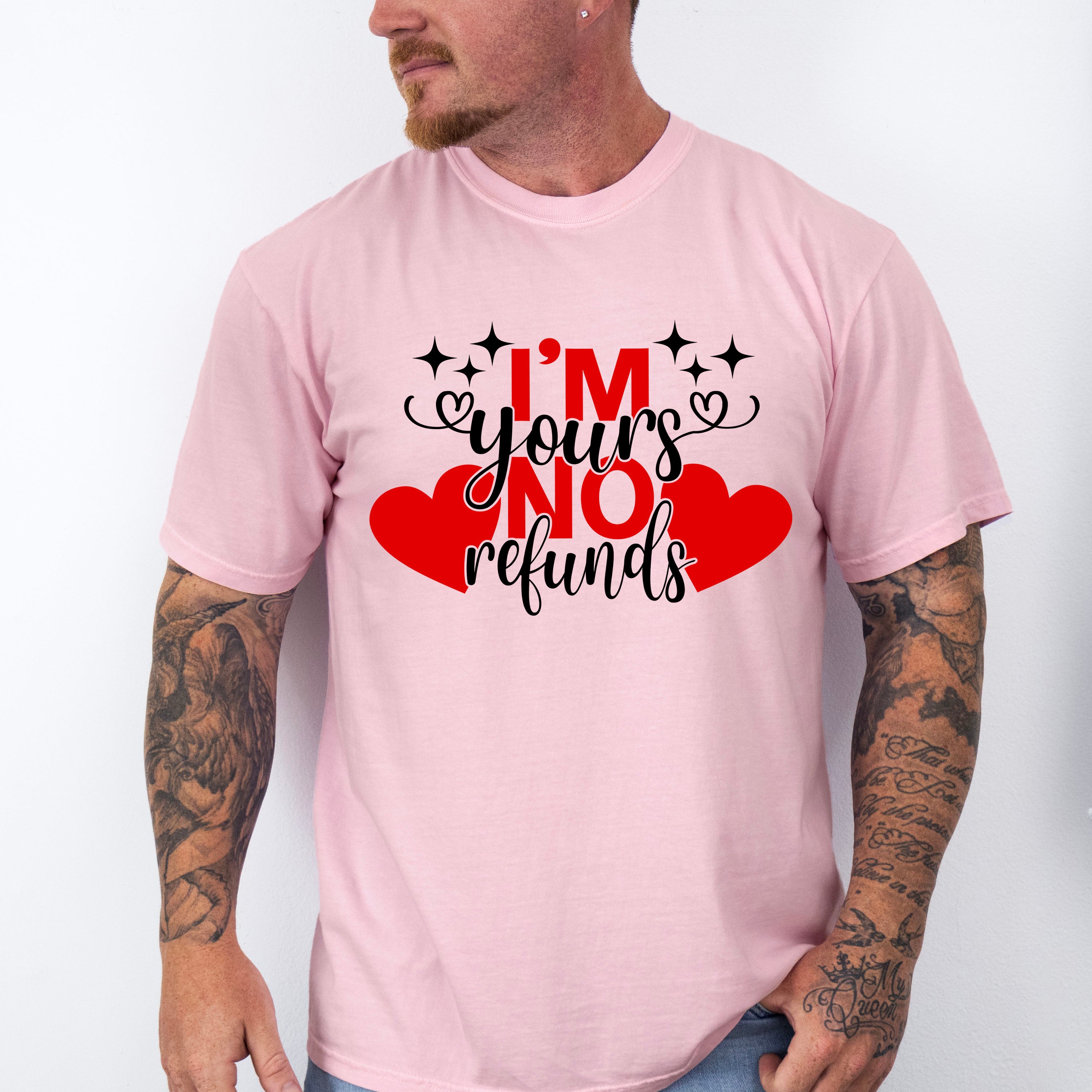 I'm Yours No Refunds - Valentines Theme Unisex Crewneck T-Shirt Sweatshirt Hoodie