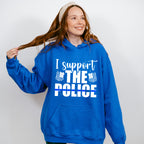 I Support The Police - Police Unisex Crewneck T-Shirt Sweatshirt Hoodie