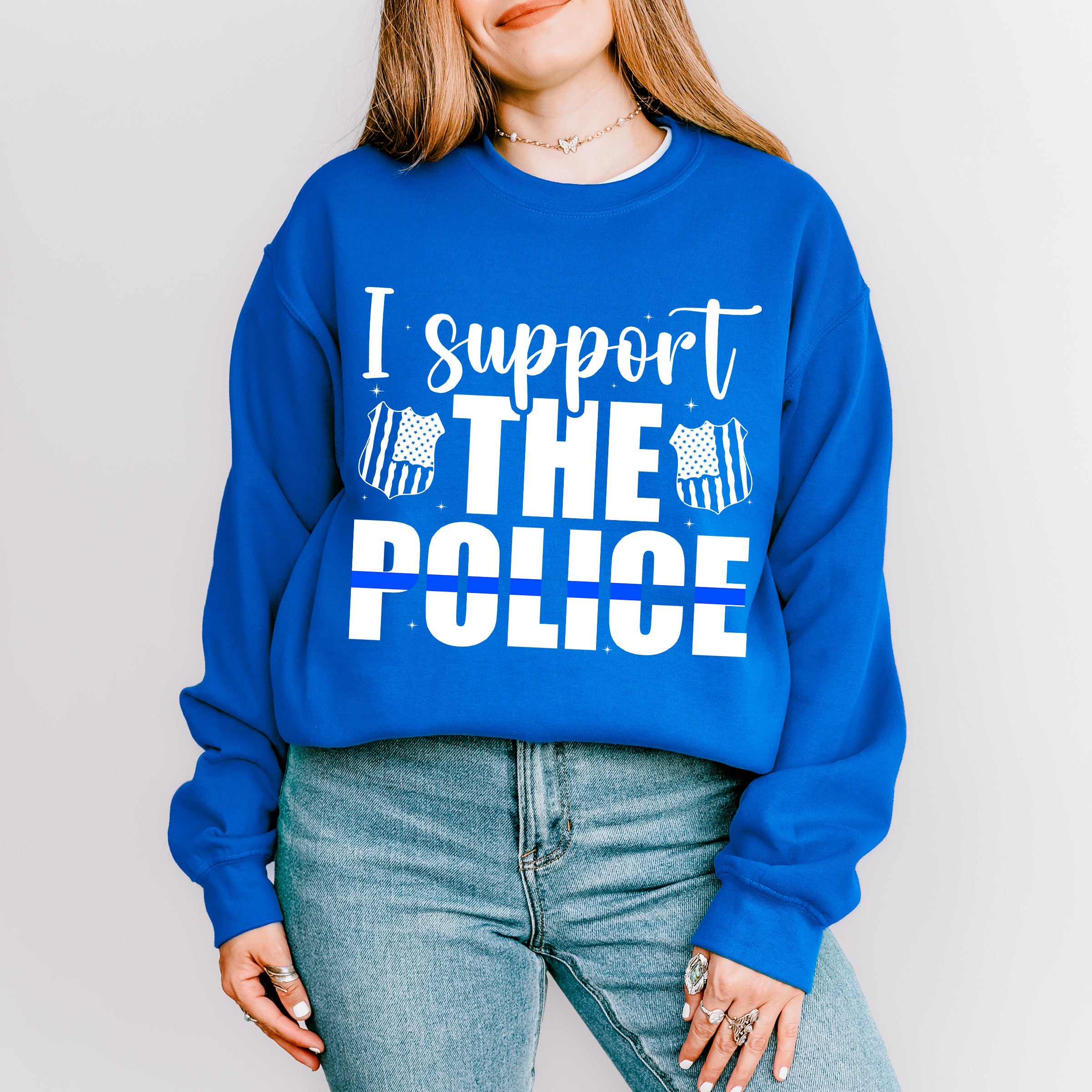 I Support The Police - Police Unisex Crewneck T-Shirt Sweatshirt Hoodie