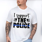 I Support The Police - Police Unisex Crewneck T-Shirt Sweatshirt Hoodie