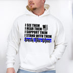 I See Them I Hear Them - Police Unisex Crewneck T-Shirt Sweatshirt Hoodie