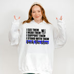 I See Them I Hear Them - Police Unisex Crewneck T-Shirt Sweatshirt Hoodie