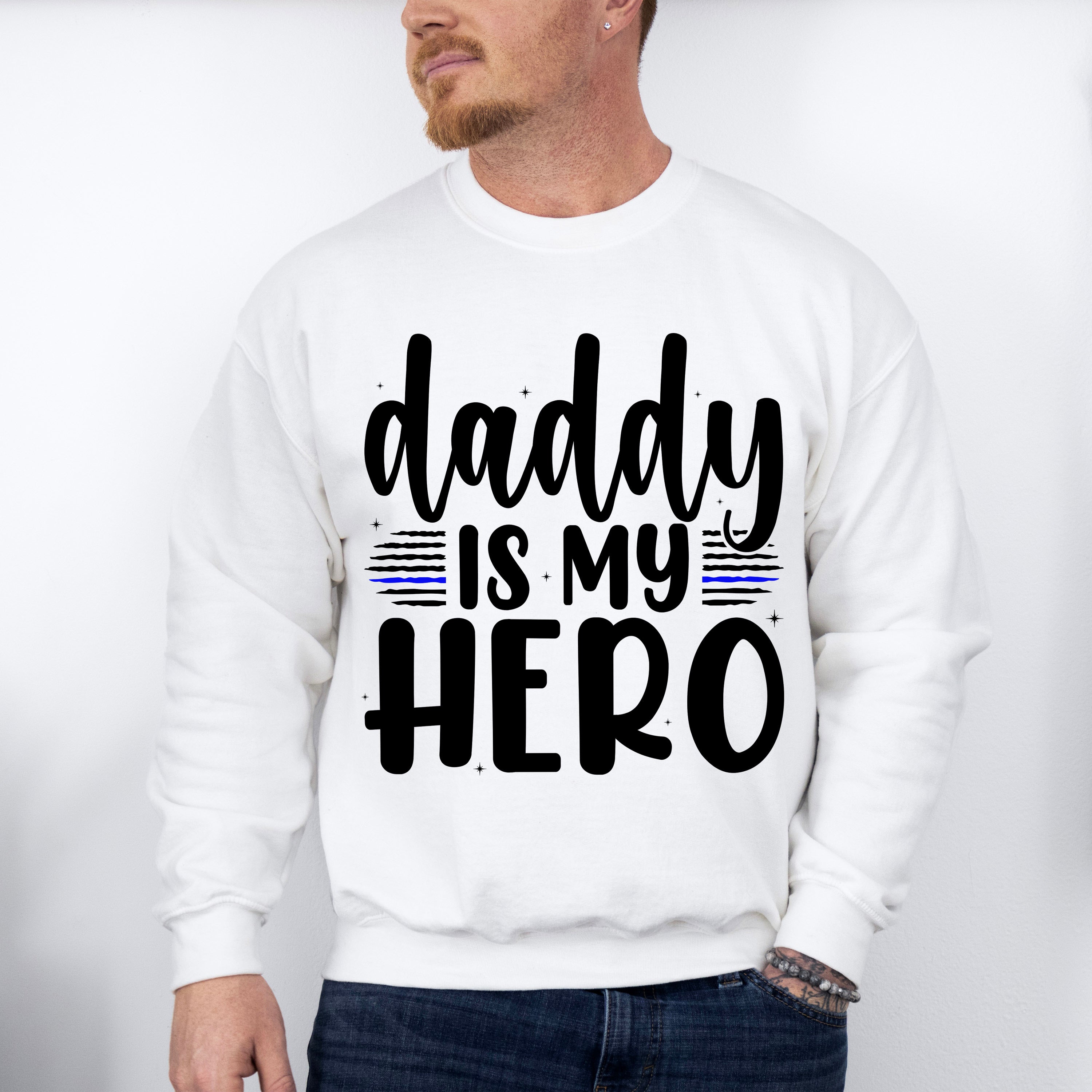 Daddy Is My Hero - Police Unisex Crewneck T-Shirt Sweatshirt Hoodie