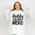 Daddy Is My Hero - Police Unisex Crewneck T-Shirt Sweatshirt Hoodie
