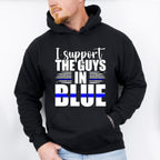 I Support The Guys In Blue - Police Unisex Crewneck T-Shirt Sweatshirt Hoodie