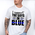 I Support The Guys In Blue - Police Unisex Crewneck T-Shirt Sweatshirt Hoodie