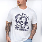 Completely Unhinged - Funny Unisex Crewneck T-Shirt Sweatshirt Hoodie