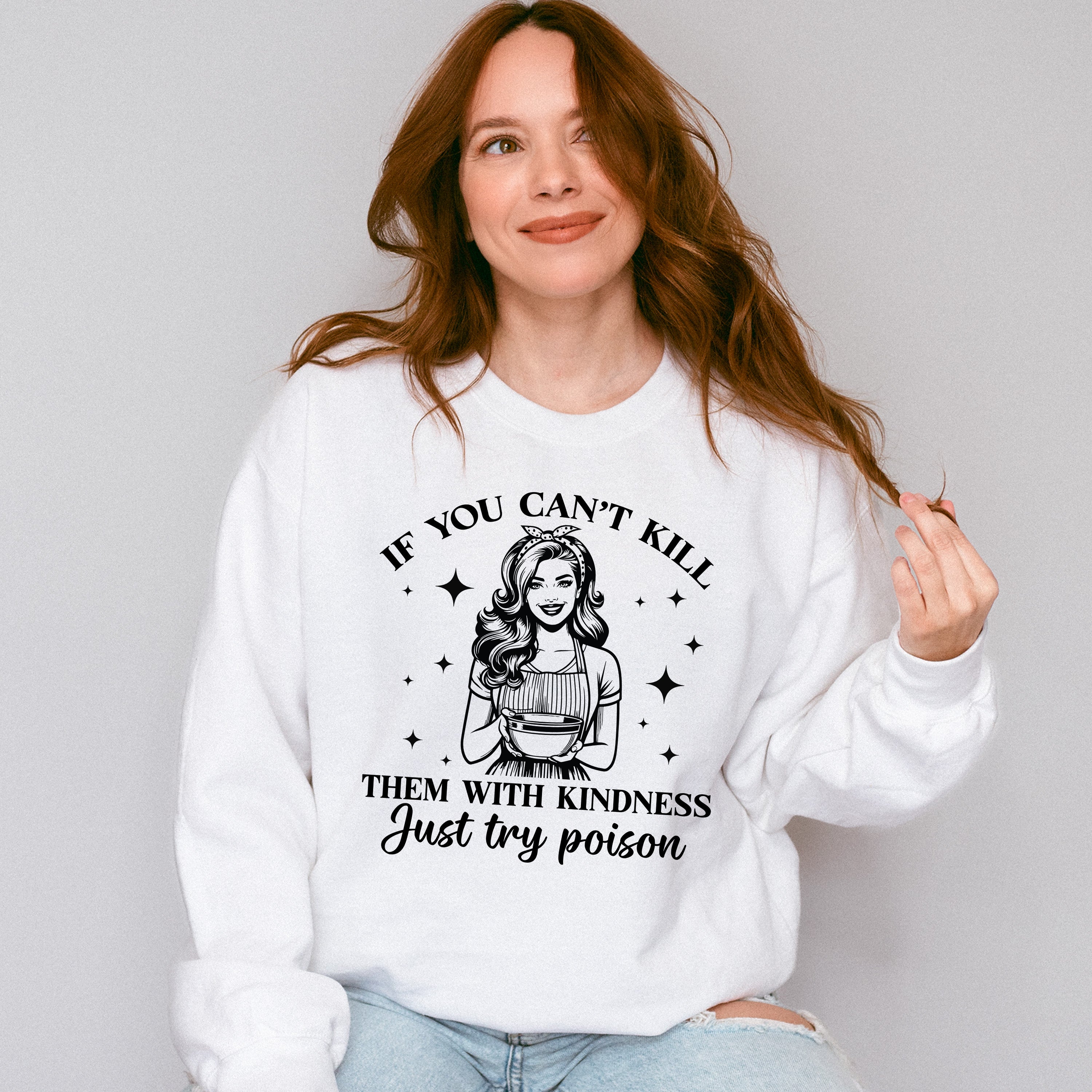 Just Try Poison - Funny Unisex Crewneck T-Shirt Sweatshirt Hoodie