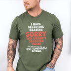 I Have Selective Hearing - Funny Unisex Crewneck T-Shirt Sweatshirt Hoodie