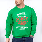 I Have Selective Hearing - Funny Unisex Crewneck T-Shirt Sweatshirt Hoodie