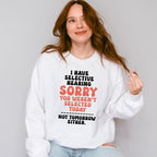 I Have Selective Hearing - Funny Unisex Crewneck T-Shirt Sweatshirt Hoodie