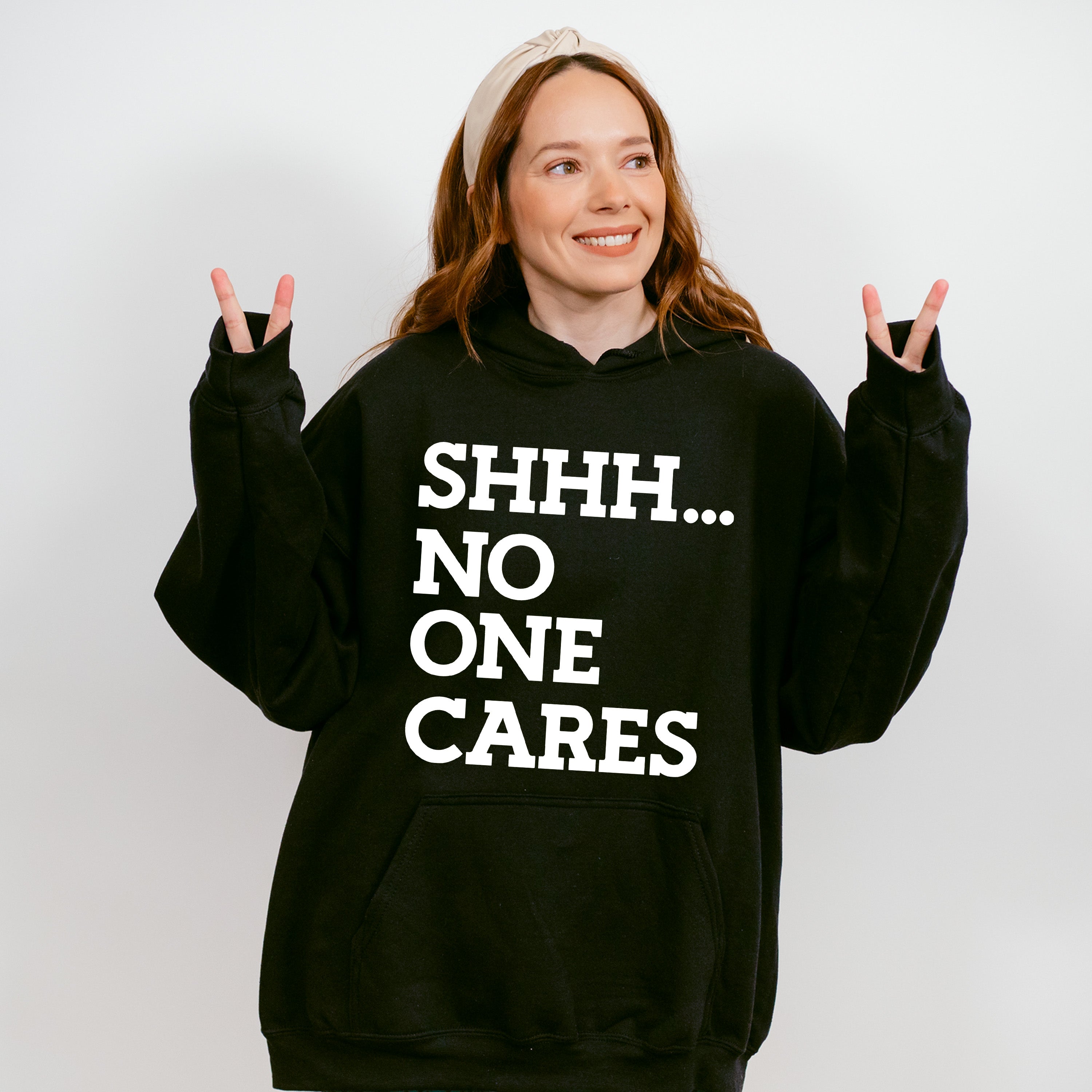 Shhh... No One Cares - Funny Unisex Crewneck T-Shirt Sweatshirt Hoodie