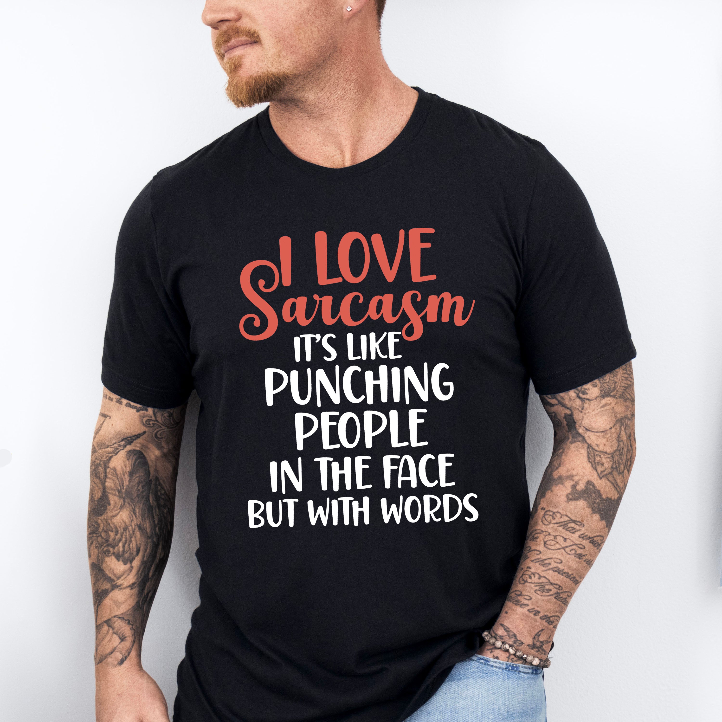 I Love Sarcasm - Funny Unisex Crewneck T-Shirt Sweatshirt Hoodie