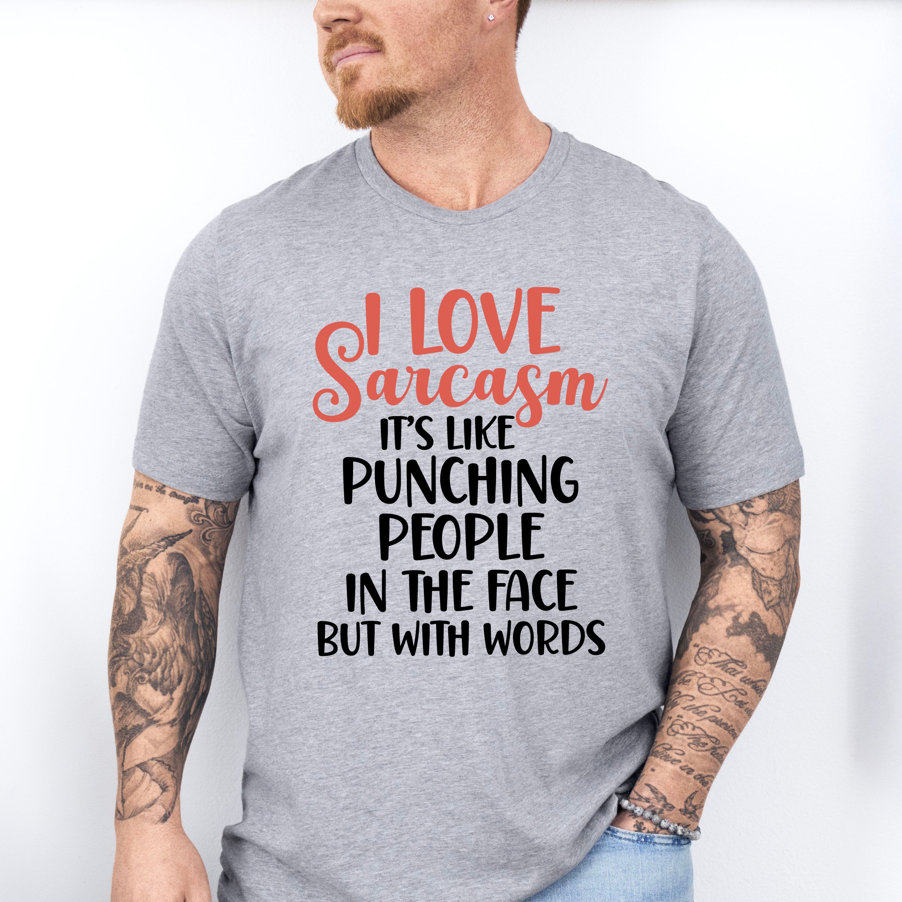 I Love Sarcasm - Funny Unisex Crewneck T-Shirt Sweatshirt Hoodie