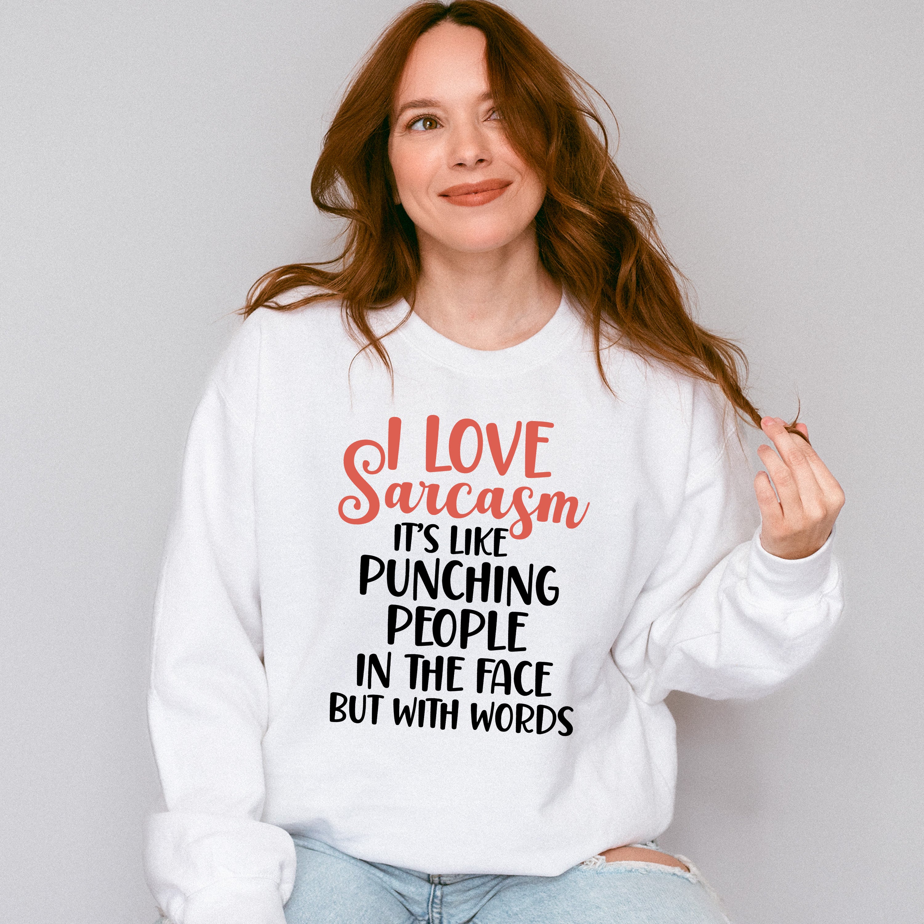 I Love Sarcasm - Funny Unisex Crewneck T-Shirt Sweatshirt Hoodie