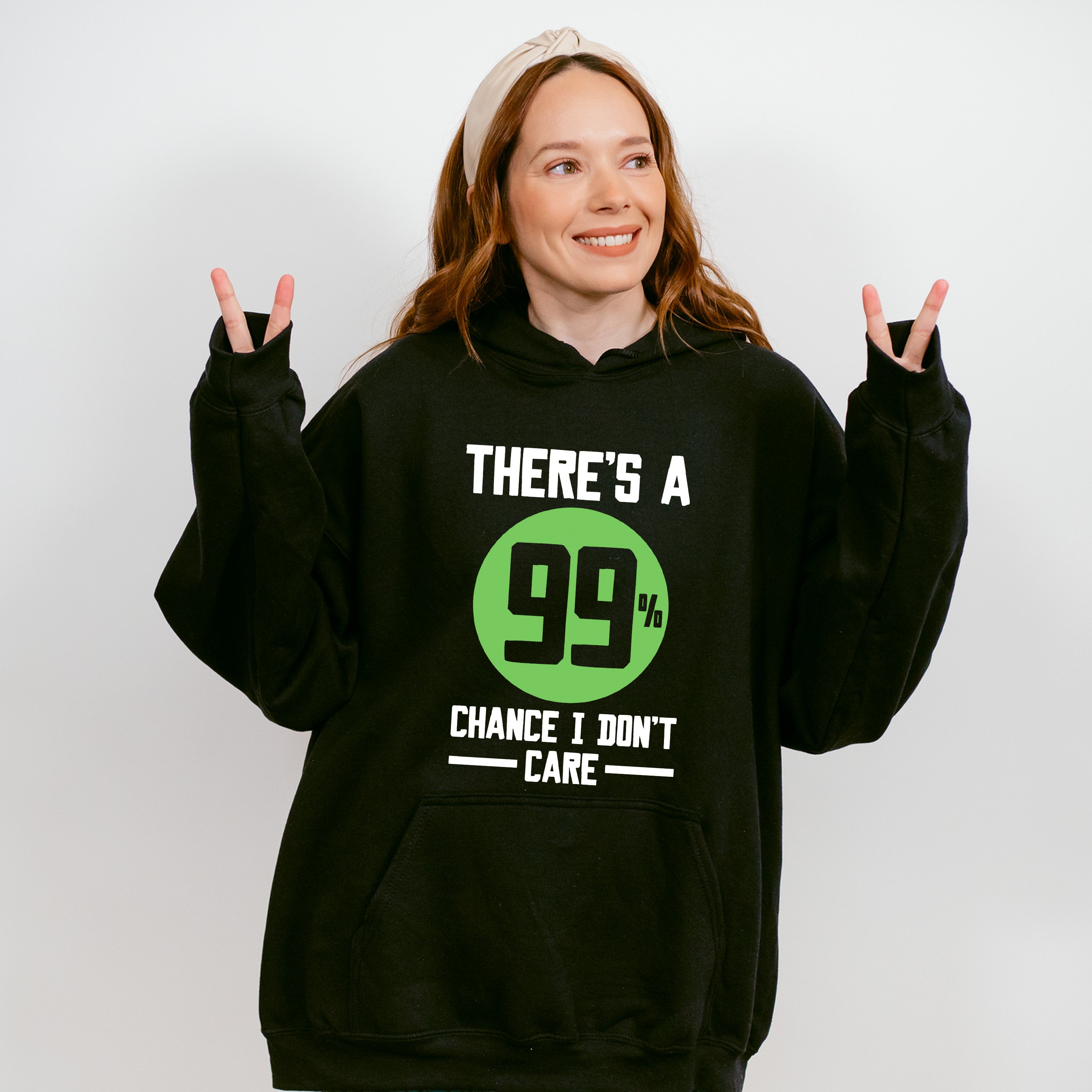 There's A 99% Chance I Don't Care - Funny Unisex Crewneck T-Shirt Sweatshirt Hoodie