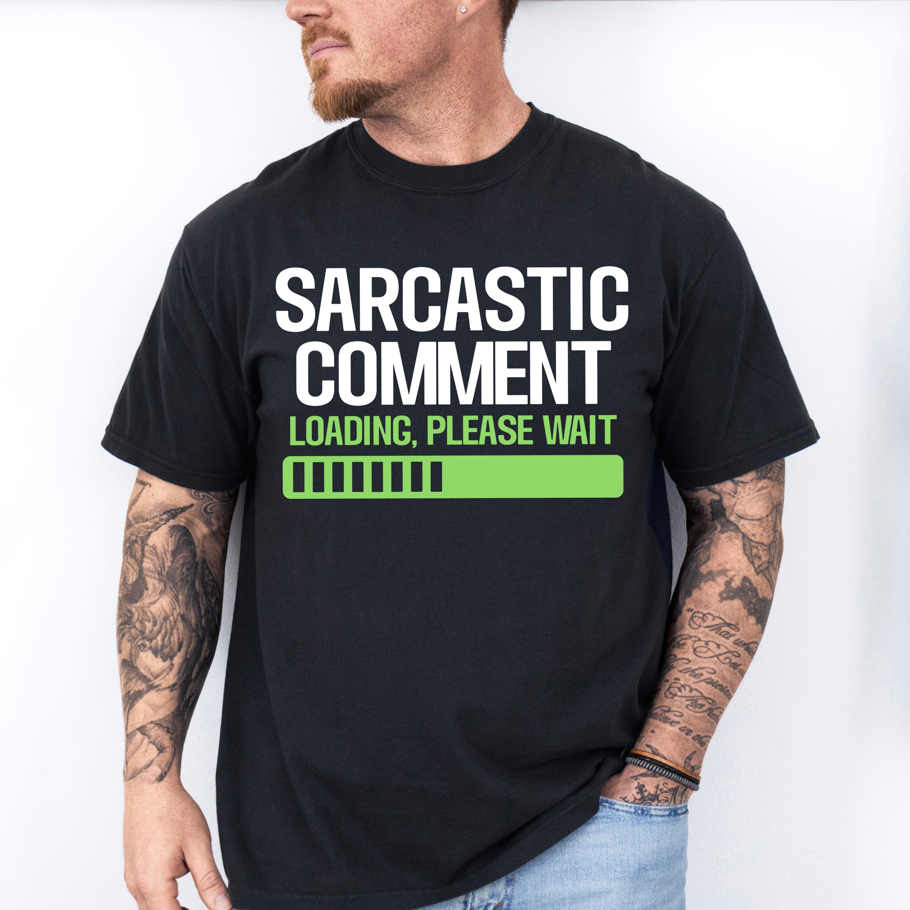 Sarcastic Comment - Funny Unisex Crewneck T-Shirt Sweatshirt Hoodie