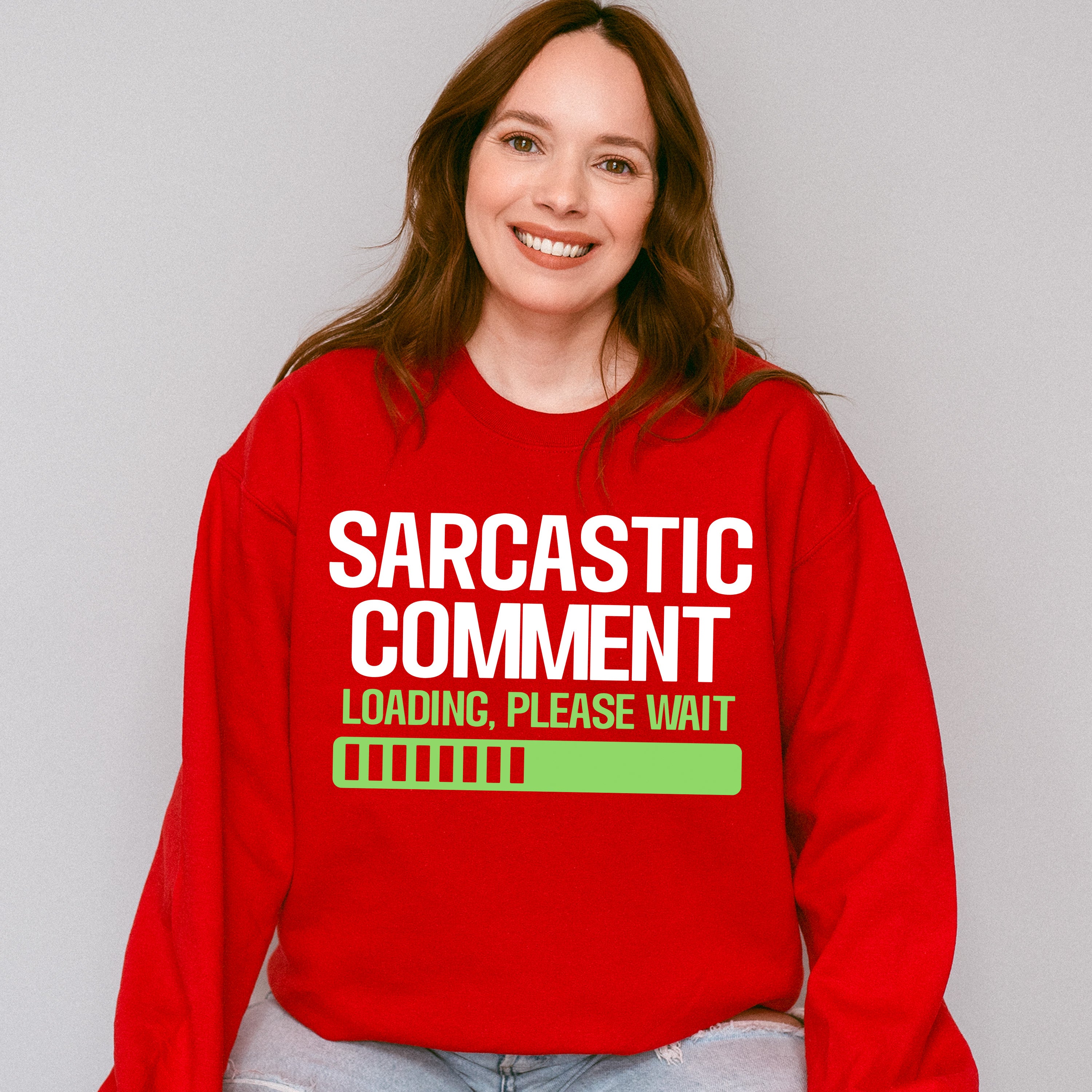 Sarcastic Comment - Funny Unisex Crewneck T-Shirt Sweatshirt Hoodie
