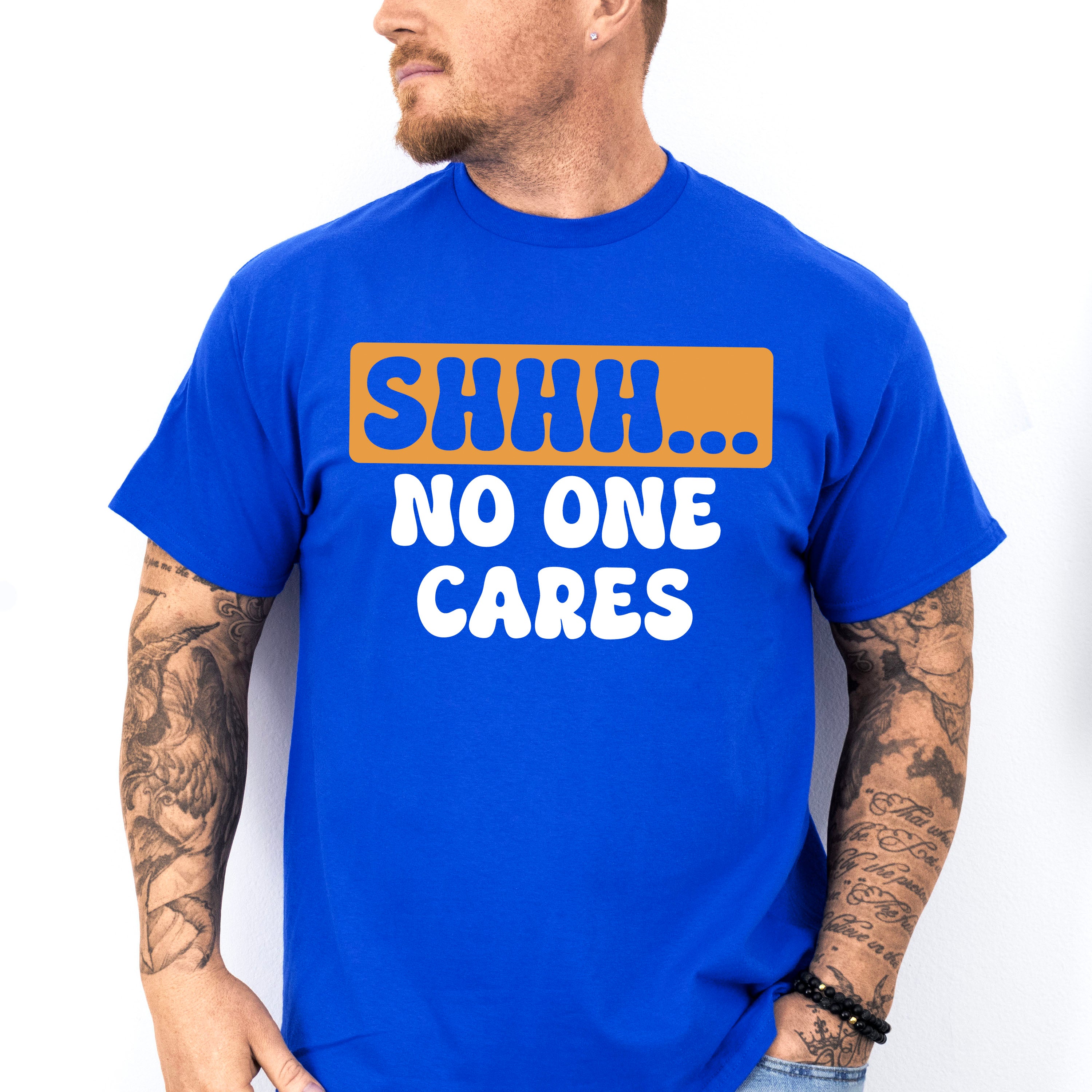 Shhh... No One Cares Orange And Black Design - Funny Unisex Crewneck T-Shirt Sweatshirt Hoodie