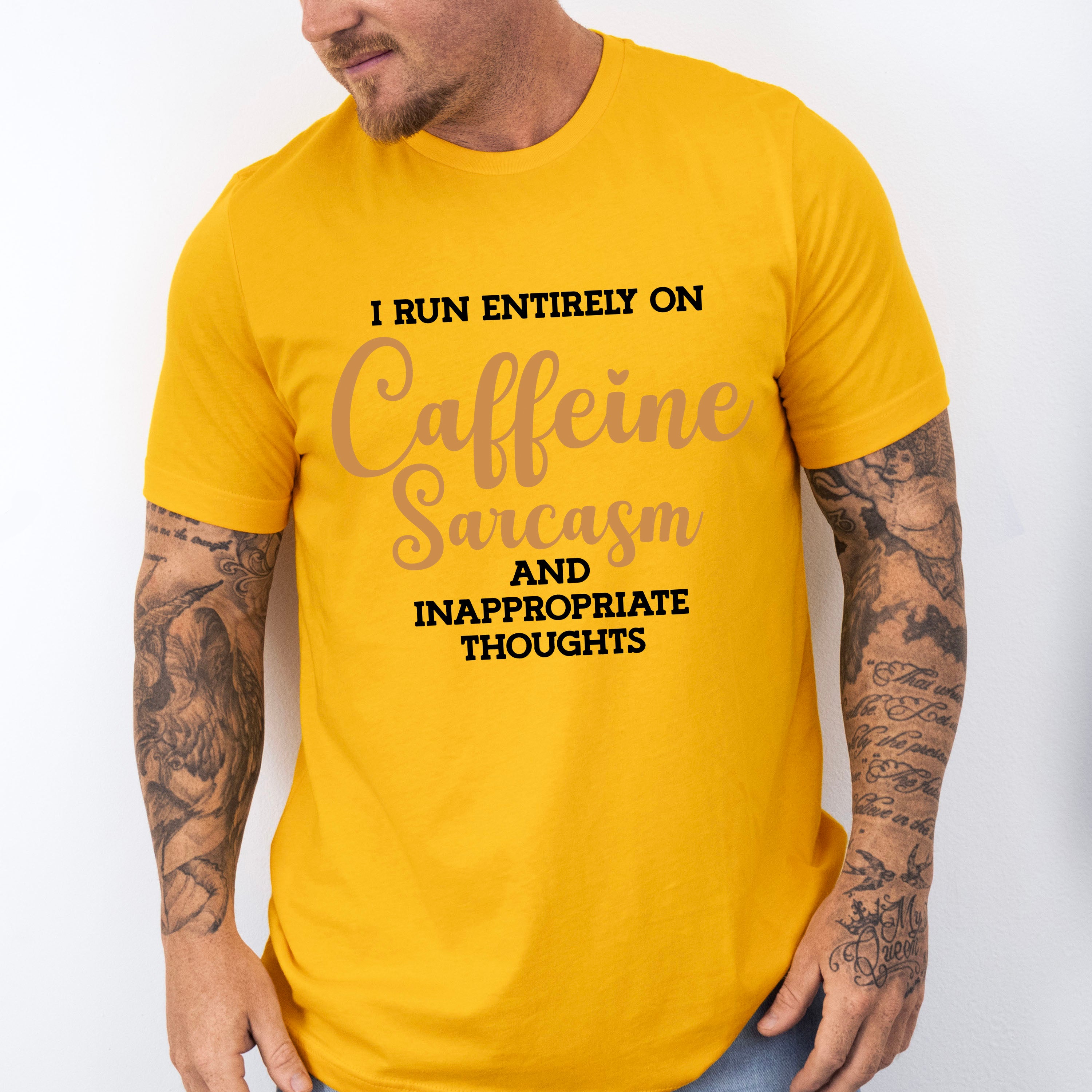 I Run Entirely On Caffeine Sarcasm - Funny Unisex Crewneck T-Shirt Sweatshirt Hoodie