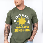 I'm Just A Ray Of Sarcastic Sunshine - Funny Unisex Crewneck T-Shirt Sweatshirt Hoodie