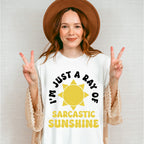 I'm Just A Ray Of Sarcastic Sunshine - Funny Unisex Crewneck T-Shirt Sweatshirt Hoodie