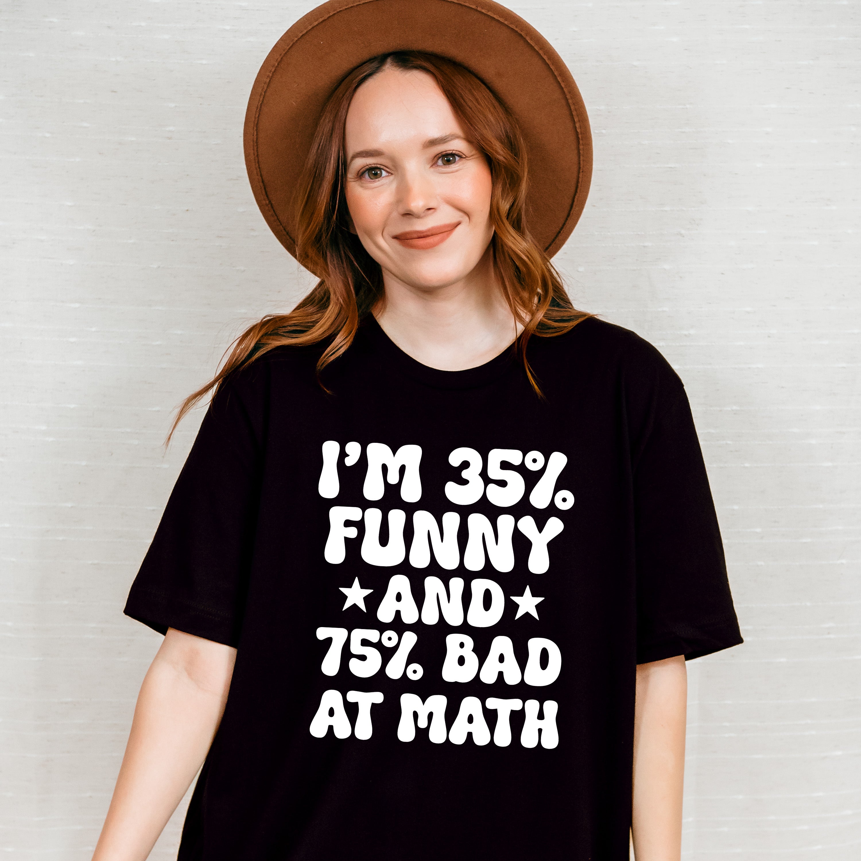 I'm 35% Funny And 75% Bad At Math - Funny Unisex Crewneck T-Shirt Sweatshirt Hoodie