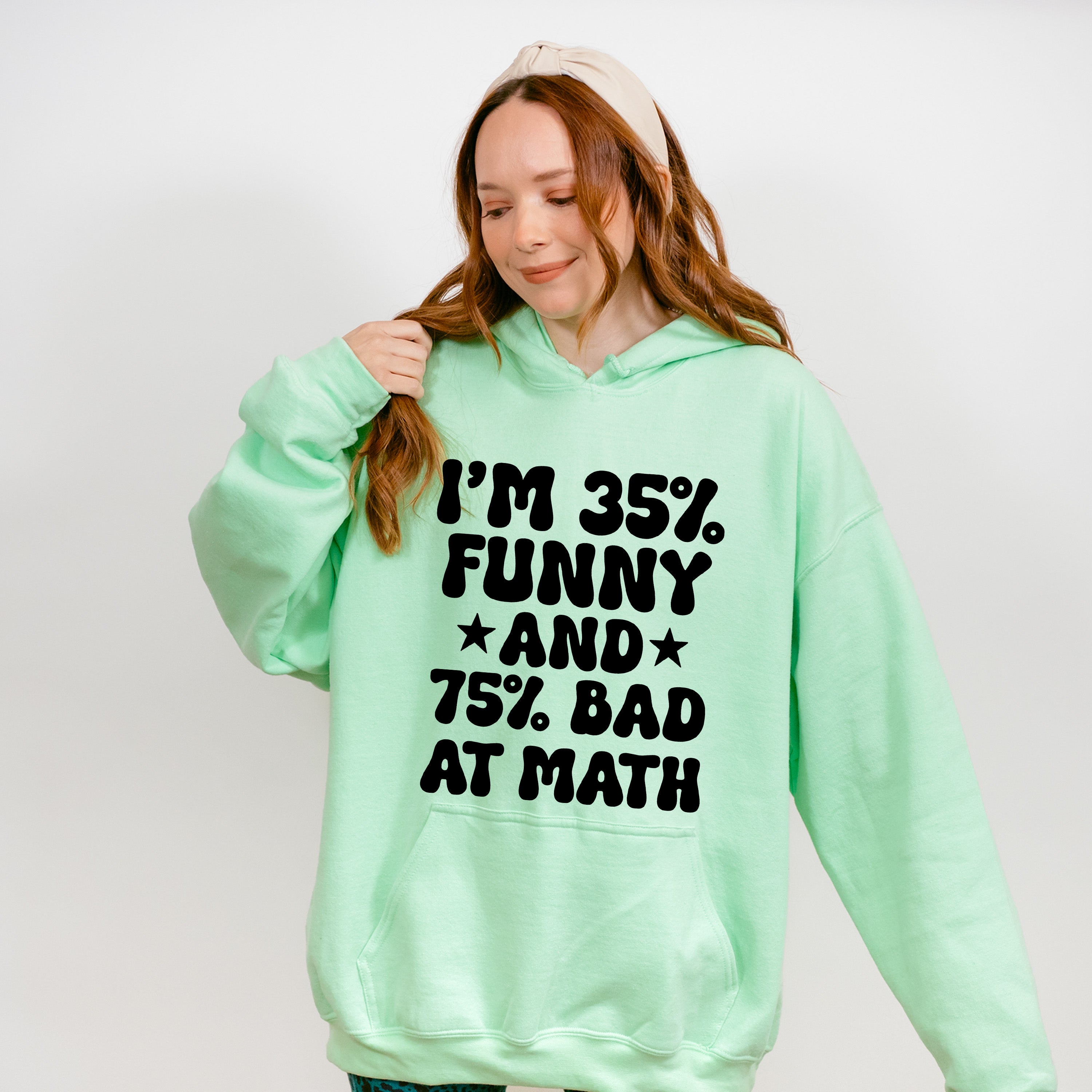 I'm 35% Funny And 75% Bad At Math - Funny Unisex Crewneck T-Shirt Sweatshirt Hoodie