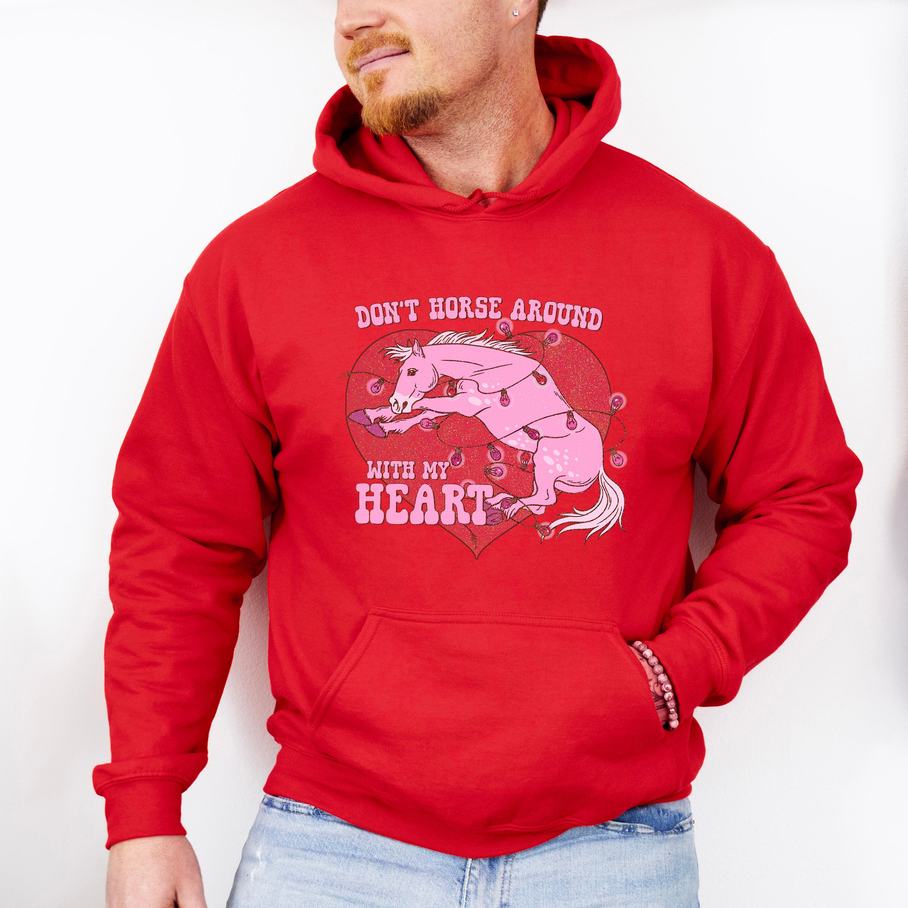 Don't Horse Around With My Heart - Valentines Theme Unisex Crewneck T-Shirt Sweatshirt Hoodie