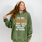 I'm Not Bossy - Funny Unisex Crewneck T-Shirt Sweatshirt Hoodie