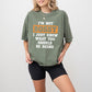 I'm Not Bossy - Funny Unisex Crewneck T-Shirt Sweatshirt Hoodie